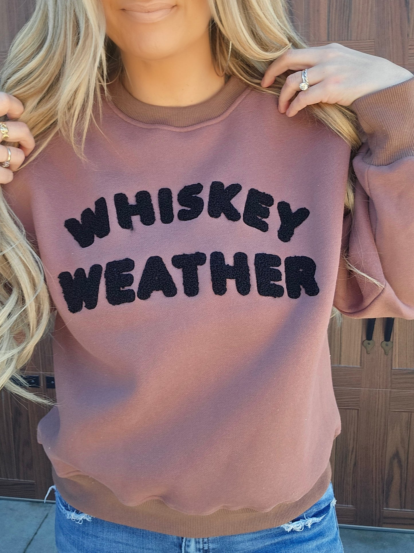 Whiskey Weather Sweatshirt