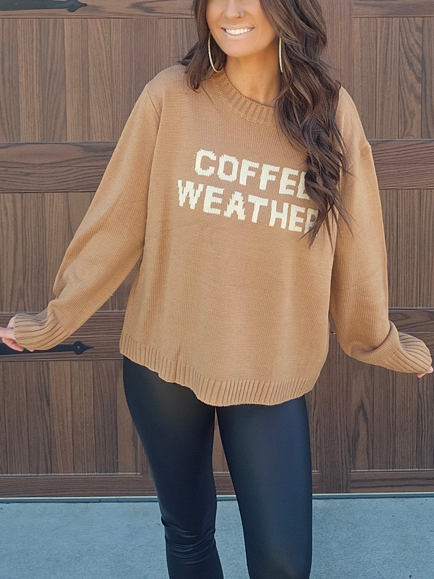 All Weather Is Coffee Weather- Sweater
