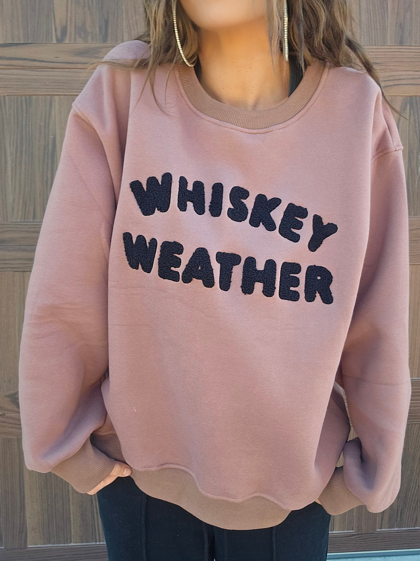 Whiskey Weather Sweatshirt